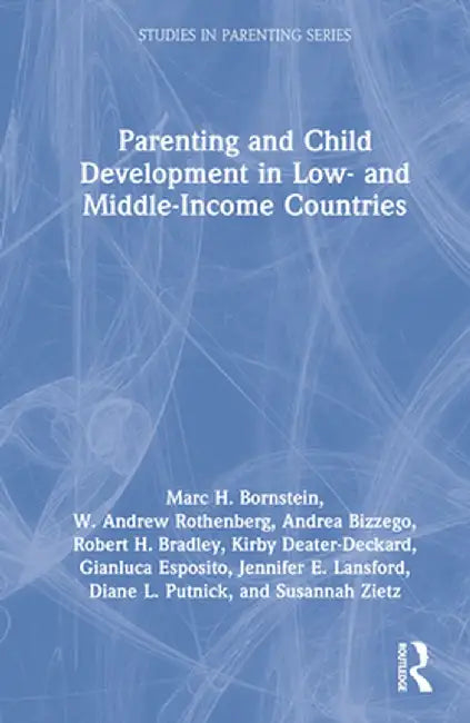 Parenting and Child Development in Low- And Middle-Income Countries by Marc H. Bornstein