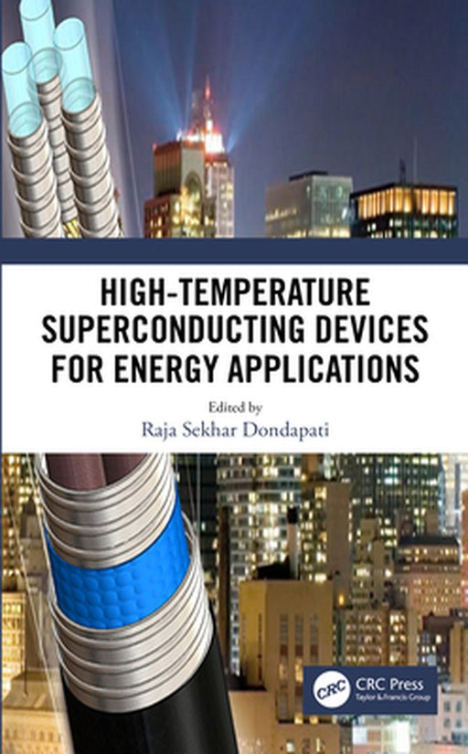 High-Temperature Superconducting Devices for Energy Applications by Dondapati