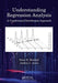 Understanding Regression Analysis: A Conditional Distribution Approach by Peter H. Westfall