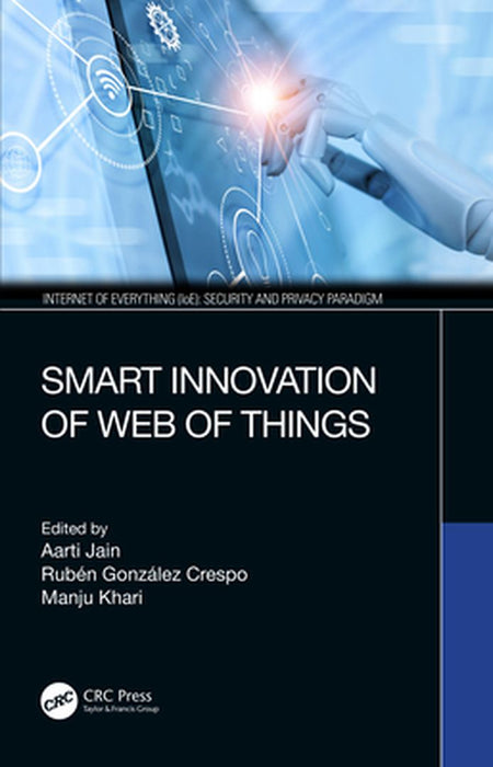 Smart Innovation of Web of Things by Aarti Jain