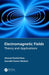Electromagnetic Fields: Theory and Applications by Khan
