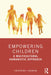 Empowering Children: A Multicultural Humanistic Approach by Christopher J. Kazanjian