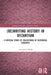 (Re)Writing History in Byzantium: A Critical Study of Collections of Historical Excerpts by Panagiotis Manafis