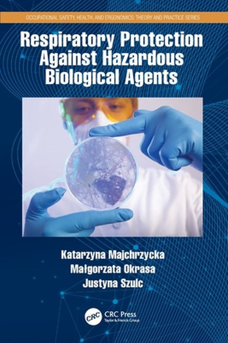 Respiratory Protection Against Hazardous Biological Agents by Katarzyna Majchrzycka