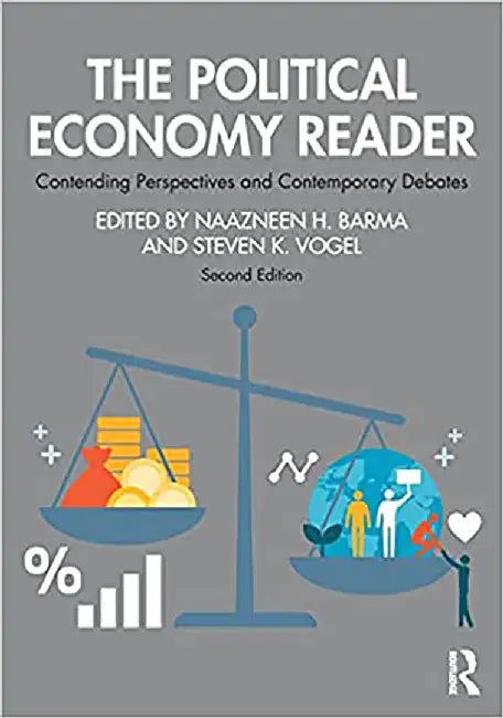 The Political Economy Reader by Naazneen H. Barma