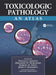 Toxicologic Pathology: An Atlas by Argentieri Gregory