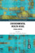 Environmental Health Risks: Ethical Aspects by Friedo Zölzer