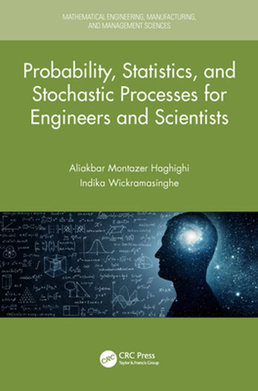 Probability Statistics and Stochastic Processes for Engineers and Scientists by Haghighi