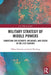 Military Strategy of Middle Powers: Competing for Security, Influence, and Status in the 21st Century by Håkan Edström