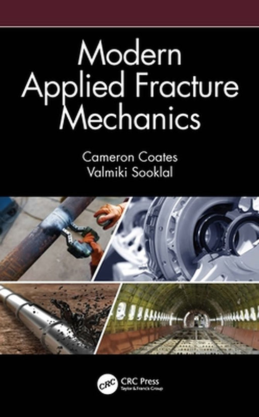 Modern Applied Fracture Mechanics by Coates, Cameron