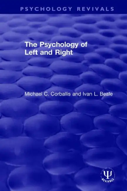 The Psychology of Left and Right by Corballis Michael C.
