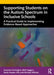 Supporting Students on the Autism Spectrum in Inclusive Schools: A Practical Guide to Implementing Evidence-Based Approaches by Suzanne Carrington