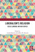 Liberalism's Religion: Cécile Laborde and Her Critics by Aurelia Bardon