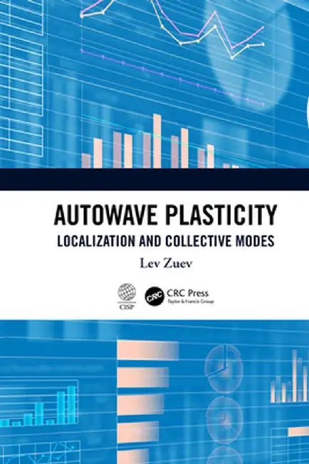 Autowave Plasticity: Localization and Collective Modes by Lev Zuev