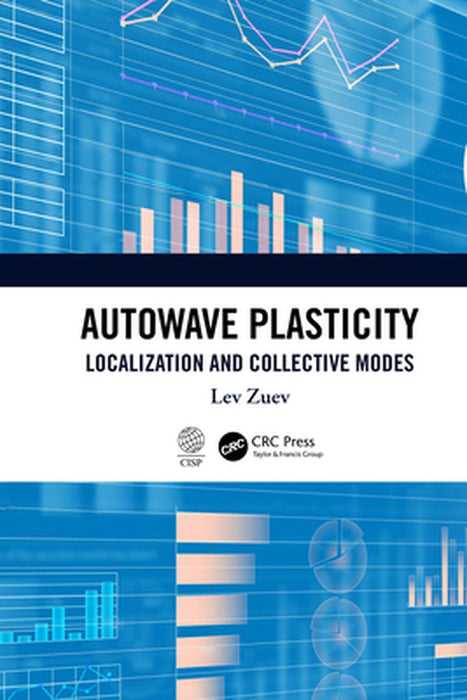 Autowave Plasticity: Localization and Collective Modes by Lev Zuev
