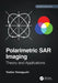 Polarimetric Sar Imaging: Theory and Applications by Yoshio Yamaguchi