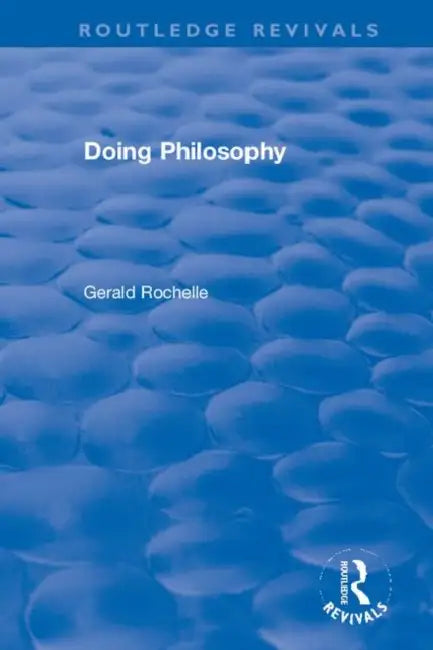 Doing Philosophy by Rochelle Gerald