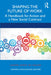 Shaping the Future of Work: A Handbook for Action and a New Social Contract by Thomas Kochan