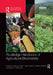 Routledge Handbook of Agricultural Biodiversity by Danny Hunter