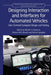 Designing Interaction and Interfaces for Automated Vehicles: User-Centred Ecological Design and Testing by Neville Stanton