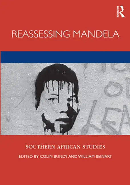 Reassessing Mandela by Colin Bundy