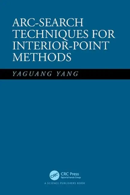 Arc-Search Techniques for Interior-Point Methods by Yaguang Yang