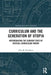 Curriculum and the Generation of Utopia: Interrogating the Current State of Critical Curriculum Theory by João M. Paraskeva