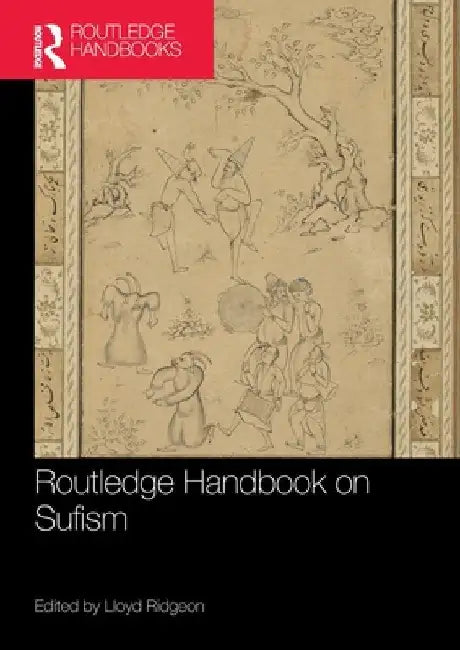 Routledge Handbook on Sufism by Ridgeon, Lloyd