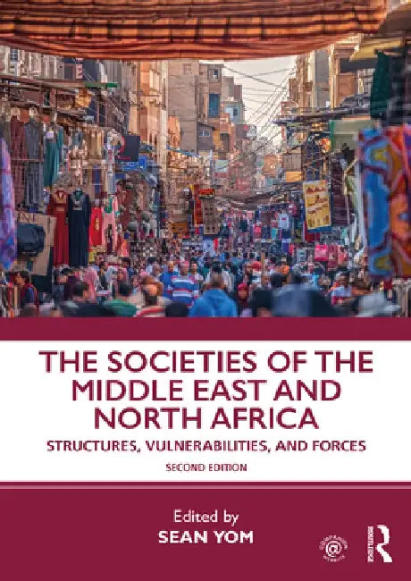 The Societies of the Middle East and North Africa