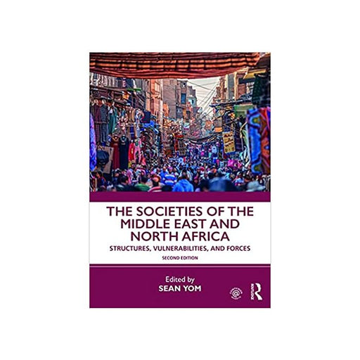 The Societies of the Middle East and North Africa by 