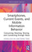 Smartphones, Current Events and Mobile Information Behavior: Consuming, Reacting, Sharing, and Connecting Through News by Kyong Eun Oh