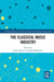 The Classical Music Industry by Chris Dromey