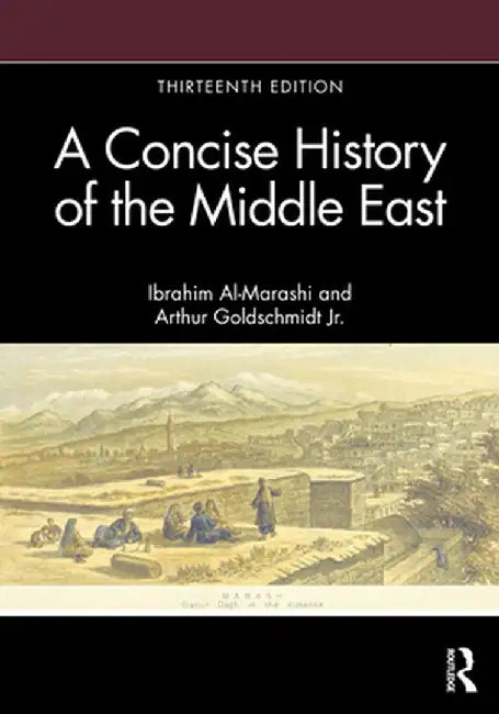 A Concise History of the Middle East by Ibrahim Al-Marashi