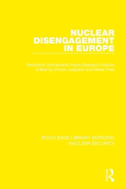 Nuclear Disengagement in Europe by Stockholm International P