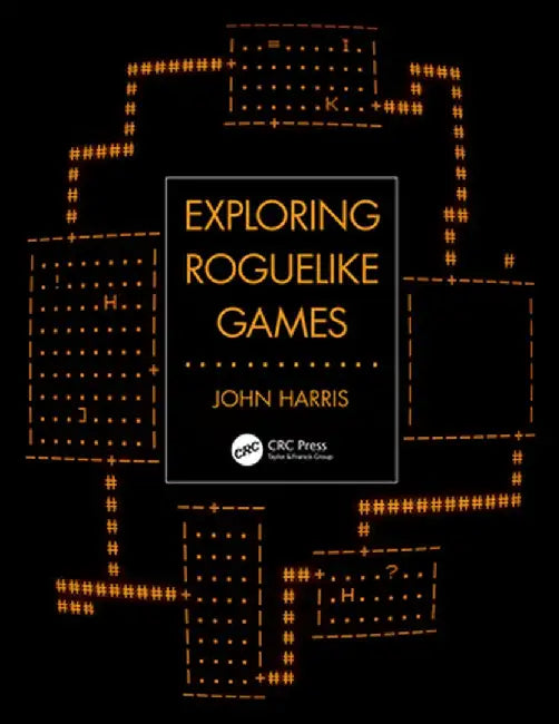Exploring Roguelike Games by John Harris