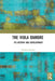 The Viola d'Amore: Its History and Development by Rachael Durkin