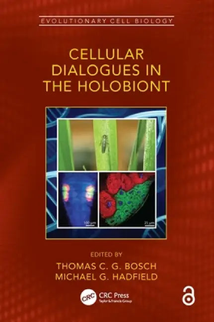 Cellular Dialogues in the Holobiont by Thomas C. G. Bosch