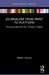 Journalism from Print to Platform: The Impossible Shift from Analog to Digital by Robert Hassan