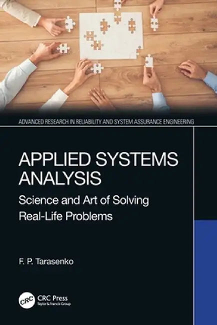 Applied Systems Analysis: Science and Art of Solving Real-Life Problems by F. P. Tarasenko