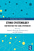 Ethno-Epistemology: New Directions for Global Epistemology by Masaharu Mizumoto