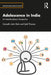 Adolescence in India: An Interdisciplinary Perspective by Gomathi Jatin Shah
