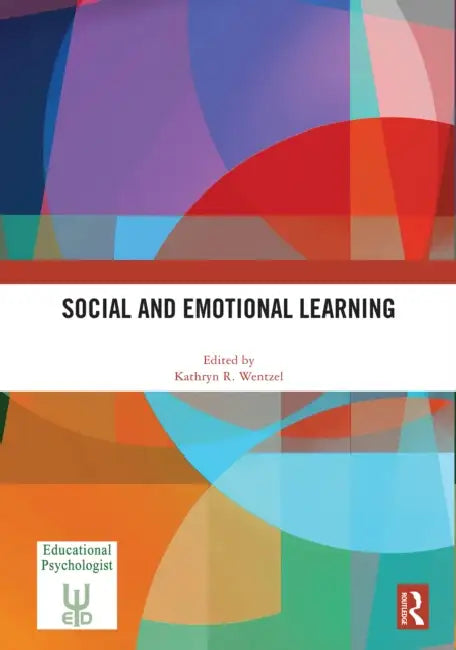 Social and Emotional Learning by Wentzel Kathryn