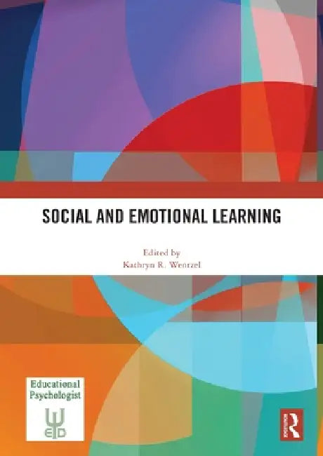 Social and Emotional Learning by Kathryn Wentzel