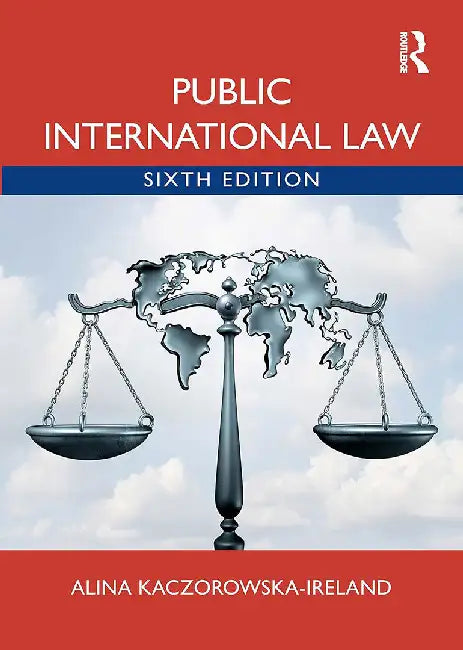 Public International Law by Kaczorowska-Ireland, Alin