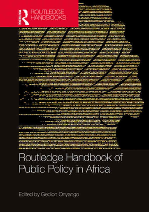 Routledge Handbook of Public Policy in Africa by Gedion Onyango