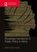 Routledge Handbook of Public Policy in Africa by Gedion Onyango