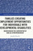 Families Creating Employment Opportunities for Individuals with Developmental Disabilities: Understanding the Contribution of Familial Entrepreneurshi by Jennifer Percival
