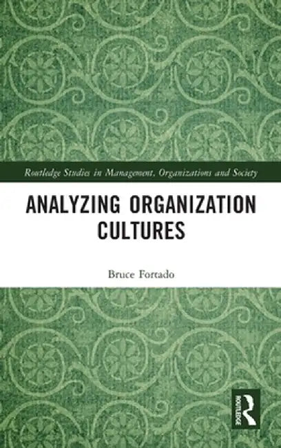 Analyzing Organization Cultures by Bruce Fortado