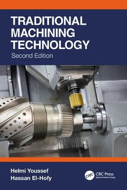 Traditional Machining Technology by Helmi Youssef