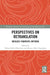 Perspectives on Retranslation: Ideology, Paratexts, Methods by Özlem Berk Albachten